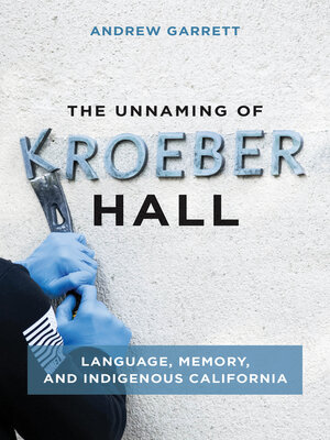 cover image of The Unnaming of Kroeber Hall